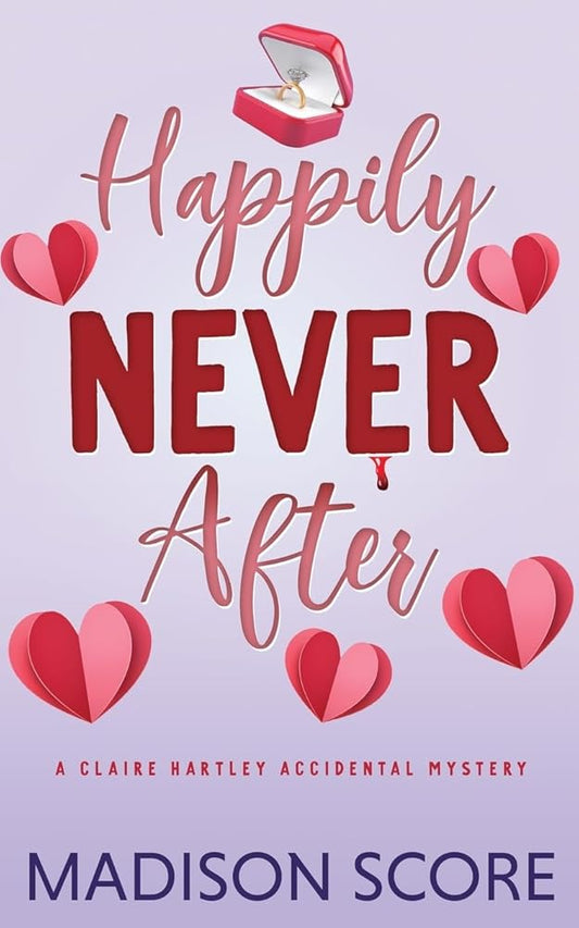 Happily Never After (Claire Hartley Accidental Mystery) cover image