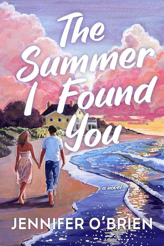 The Summer I Found You: A Novel cover image
