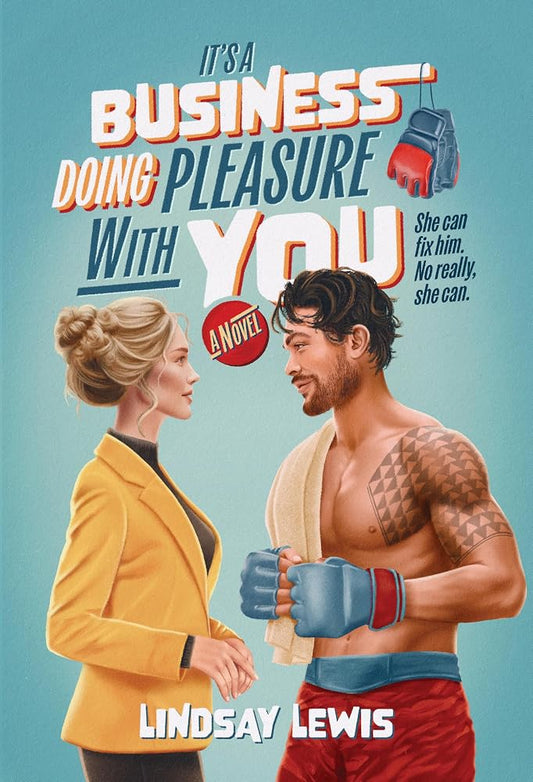It's a Business Doing Pleasure With You: A Novel cover image