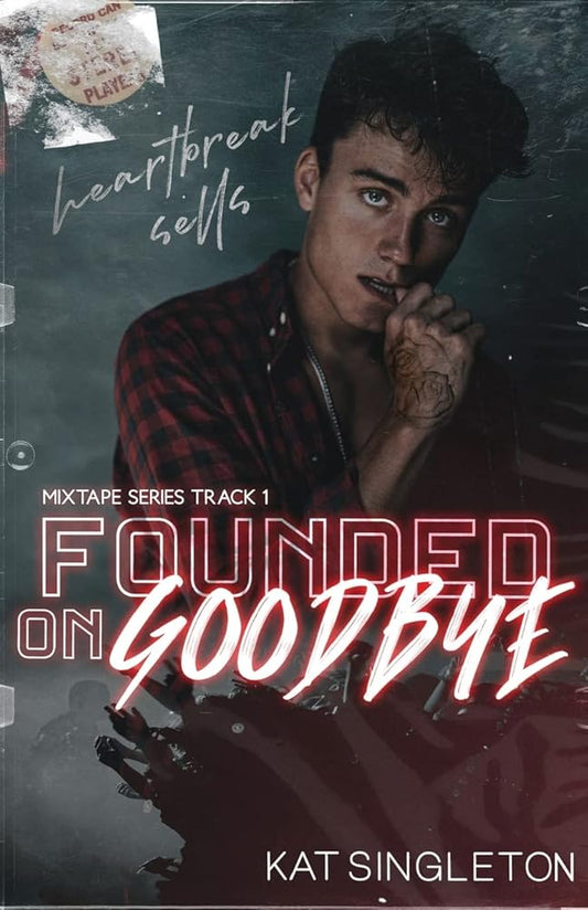Founded on Goodbye (Mixtape) cover image