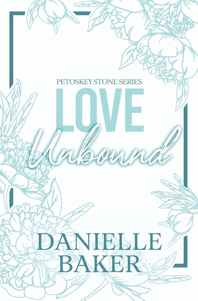 Love Unbound (Petoskey Stone Series (Discreet Cover Edition)) cover image