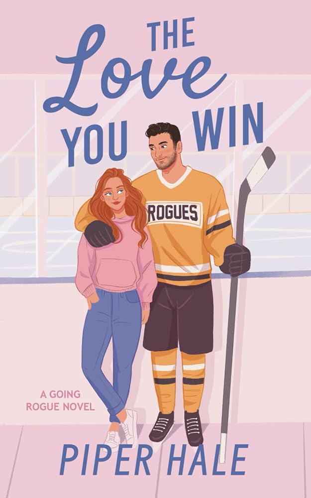The Love You Win (Going Rogue) cover image