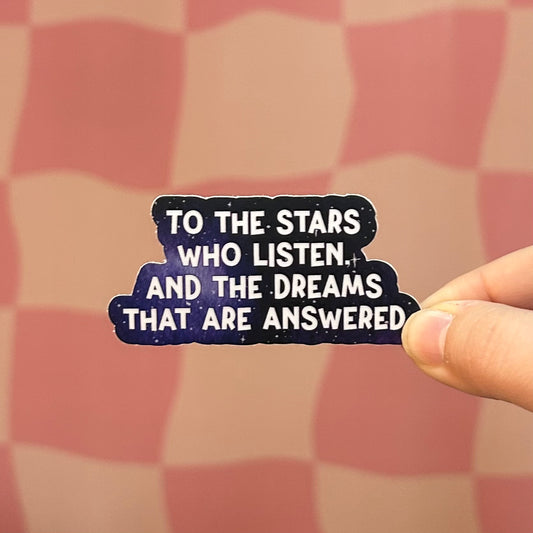 Sticker - To The Stars Who Listen (ACOTAR)