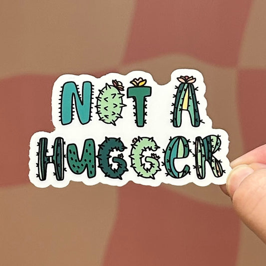 Sticker - Not A Hugger (Cactus)