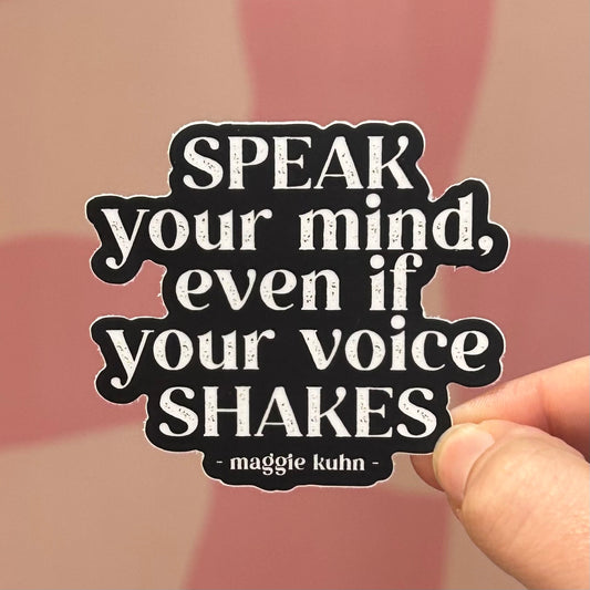 Sticker - Speak Your Mind Quote