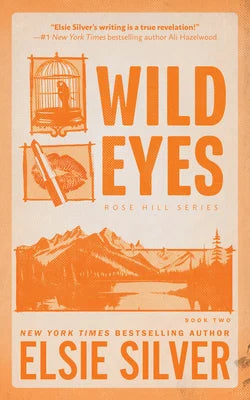 Wild Eyes - Elsie Silver