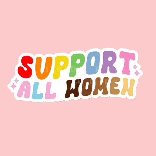 Sticker - Support All Women