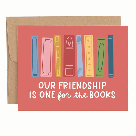 Greeting Card - Our Friendship is One for the Books