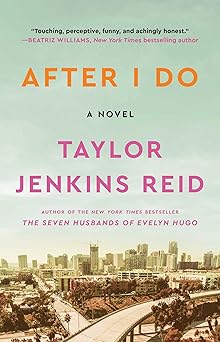 After I Do - Taylor Jenkins Reid