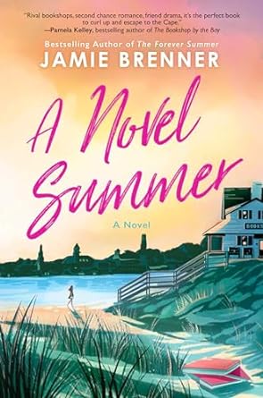 A Novel Summer - Jamie Brenner