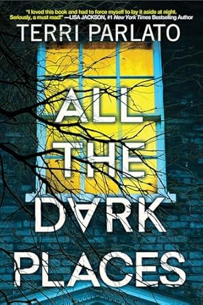 All the Dark Places - Terri Parlato