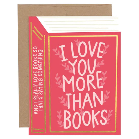 Greeting Card - I Love You More Than Books