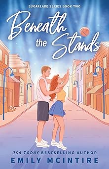 Beneath the Stands - Emily McIntire