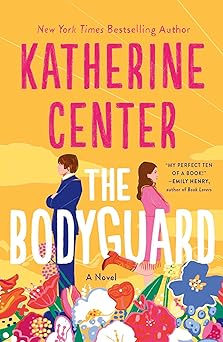 The Bodyguard - Katherine Center