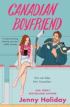 Canadian Boyfriend - Jenny Holiday