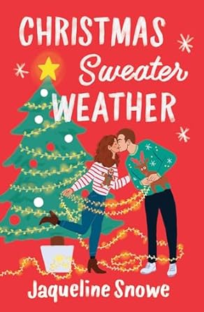 Christmas Sweater Weather - Jacqueline Snowe