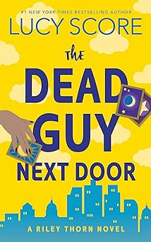 The Dead Guy Next Door - Lucy Score