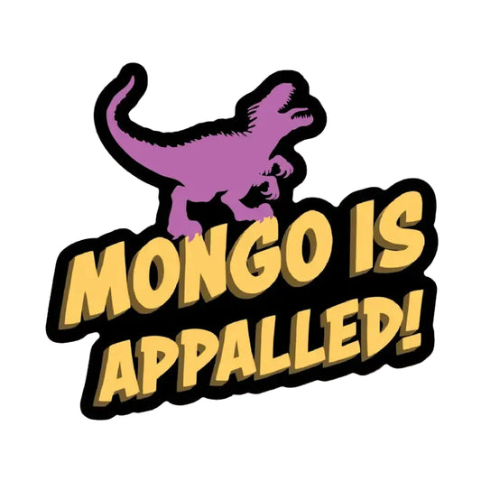 Sticker - Mongo is Appalled (DCC)