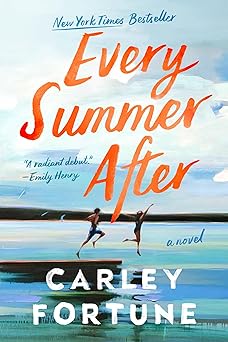 Every Summer After - Carley Fortune