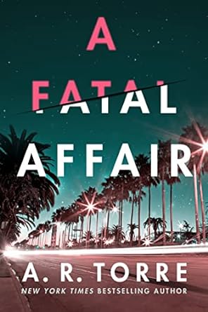 A Fatal Affair - A.R. Torre