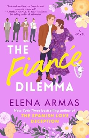 The Fiance Dilemma - Elena Armas