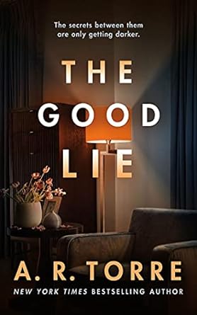 The Good Lie - A.R. Torre