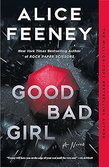 Good Bad Girl - Alice Feeney