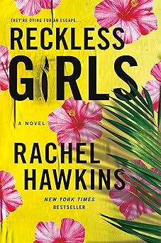 Reckless Girls - Rachel Hawkins