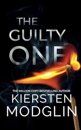 The Guilty One - Kiersten Modglin