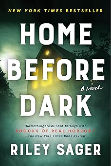 Home Before Dark - Riley Sager