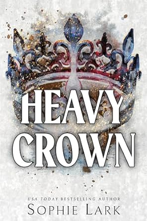 Heavy Crown - Sophie Lark