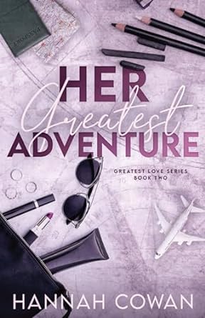 Her Greatest Adventure - Hannah Cowan