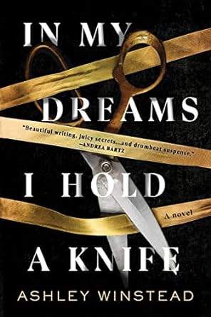 In My Dreams I Hold a Knife - Ashley Winstead