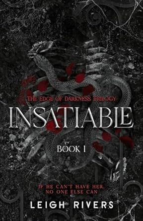 Insatiable - Leigh Rivers