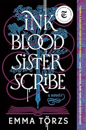 Ink Blood Sister Scribe - Emma Törzs