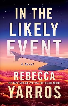 In The Likely Event - Rebecca Yarros