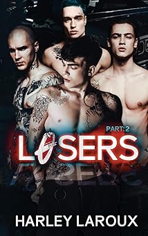 Losers: Part II - Harley Laroux