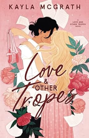 Love & Other Tropes - Kayla McGrath