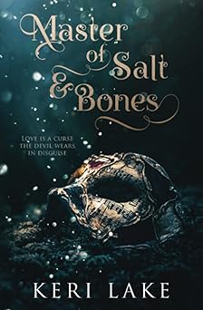 Master of Salt & Bones - Keri Lake