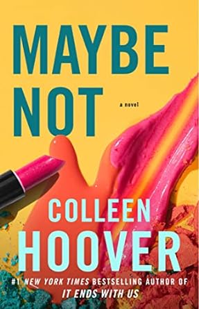 Maybe Not - Colleen Hoover