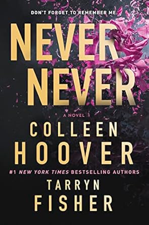 Never Never - Colleen Hoover and Tarryn Fisher