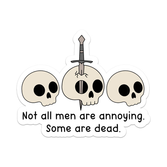 Sticker - Not All Men Are Annoying