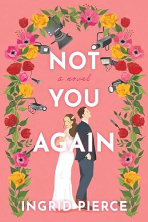 Not You Again - Ingrid Pierce