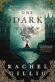 One Dark Window - Rachel Gillig