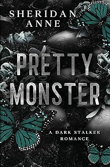 Pretty Monster - Sheridan Anne