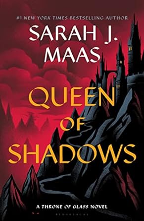 Queen of Shadows - Sarah J. Maas