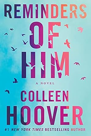 Reminders of Him - Colleen Hoover