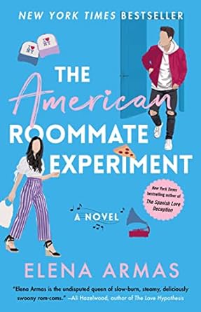 The American Roommate Experiment - Elena Armas