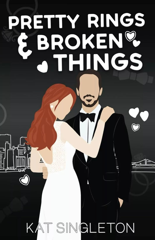 Pretty Rings & Broken Things - Kat Singleton (Illustrated Edition)