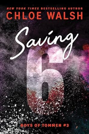 Saving 6 - Chloe Walsh